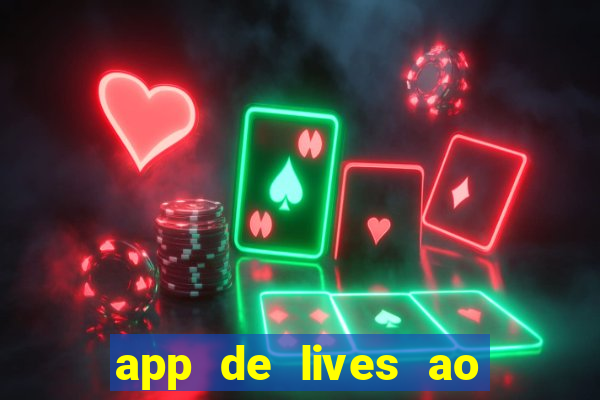 app de lives ao vivo 18